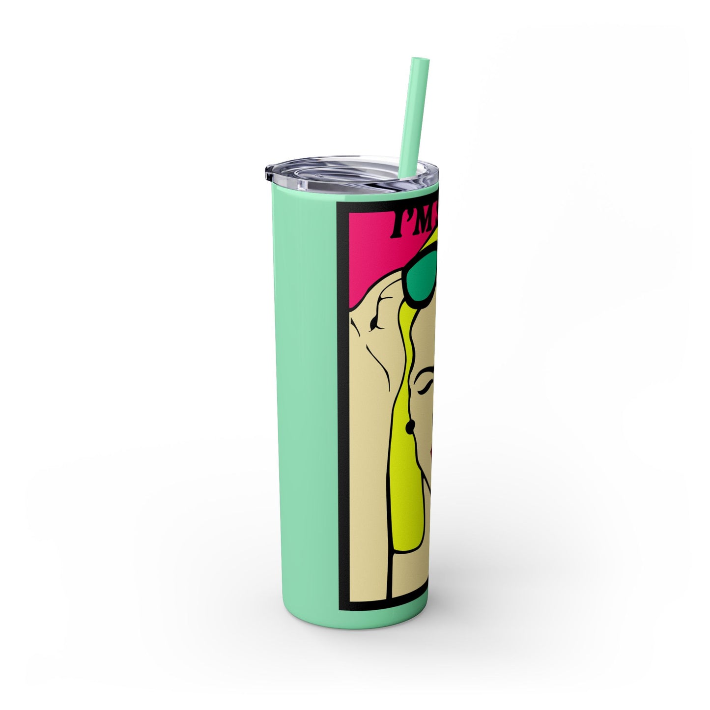 I'm Sassy Skinny Tumbler with Straw, 20oz