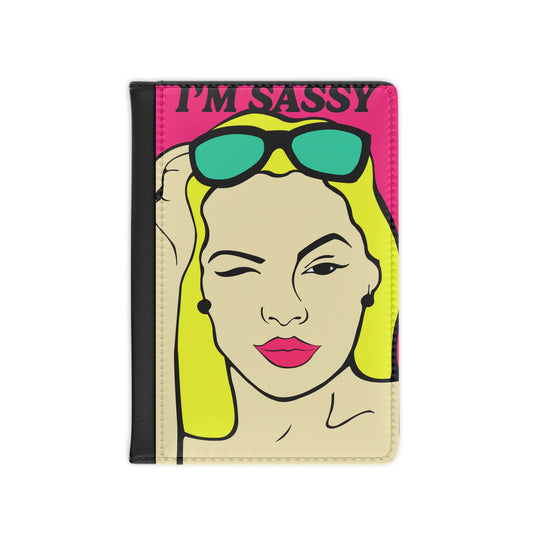 I'm Sassy Passport Cover